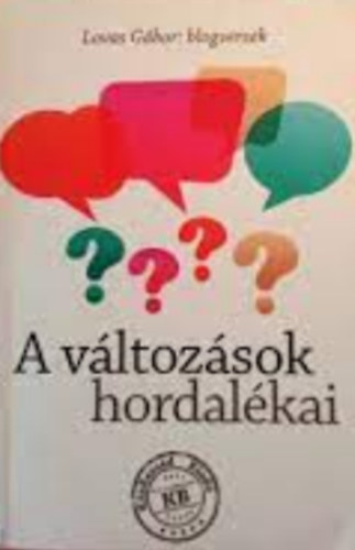 Lovas Gábor - A változások hordalékai