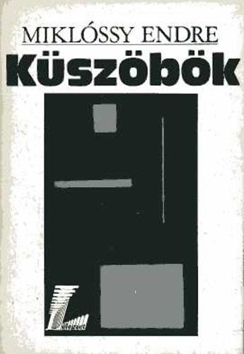 Mikl�ssy Endre - K�sz�b�k