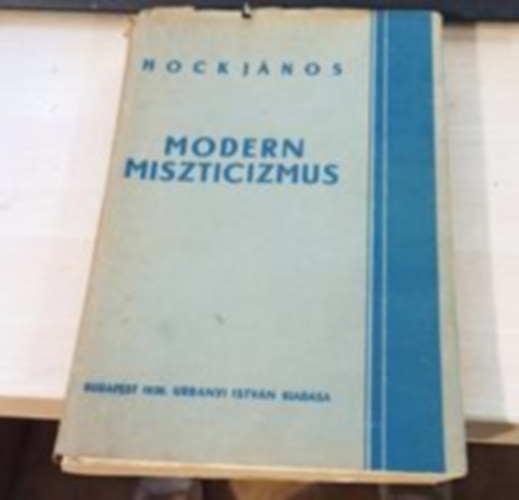 Hock János - Modern miszticizmus