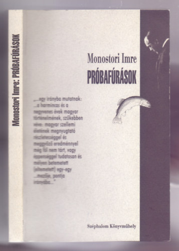 Monostori Imre - Prbafrsok (Tanulmnyok, dokumentumok, kritikk)