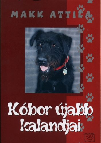Makk Attila - K�bor �jabb kalandjai