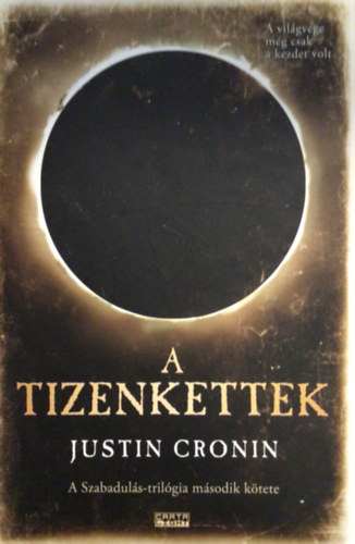 Justin Cronin - A Tizenkettek