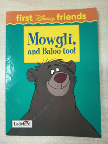 Mowgli and Baloo Too! (First Disney Friends) - Maugli �s Balu is!