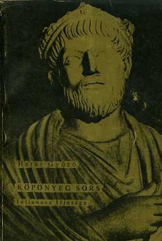 Határ Győző - Köpönyeg sors-Iulianosz ifjúsága