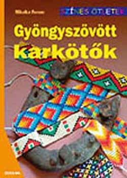 Mikulka Ferenc - Gyngyszvtt karktk