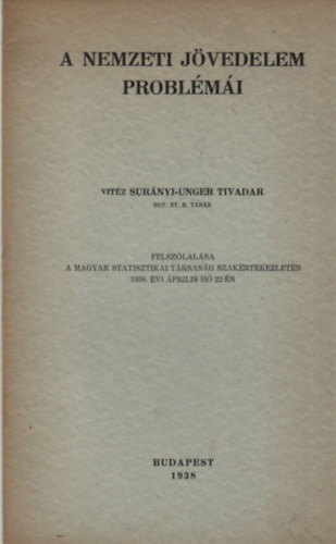 Dr. Vitz Surnyi Unger TIvadar - A Nemzeti Jvedelem Problmi