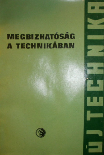 Nagy Ernő - Megbízhatóság a technikában
