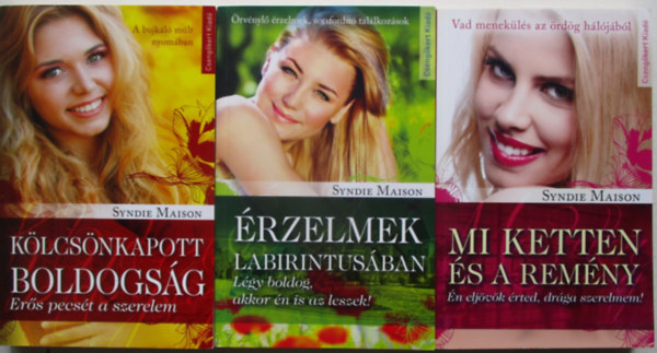 Syndie Maison - 3 db Syndie Maison (Klcsnkapott boldogsg, rzelmek labirintusban, Mi ketten s a remny)