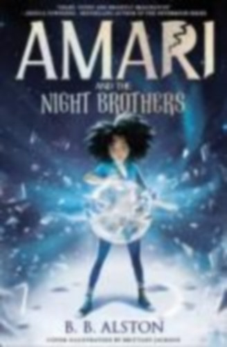 B. B. Alston - Amari and teh Night Brothers