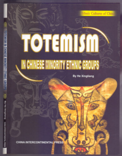 by He Xingliang - Totemism in Chinese Minority Ethnic Groups