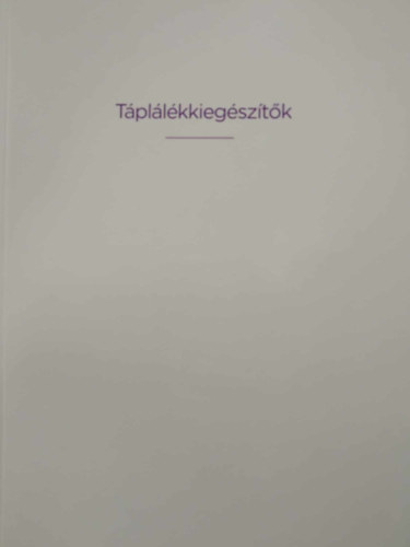  (ism. szerz�) - T�pl�l�kkieg�sz�t�k