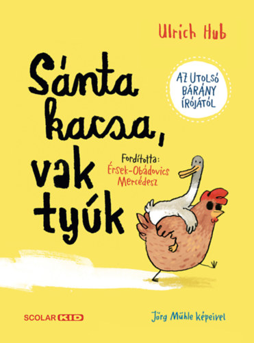 Ulrich Hub - S�nta kacsa, vak ty�k