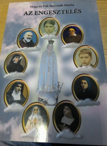 Magyar P�l - Horv�th M�ria - Az engesztel�s (Elm�let-gyakorlat)