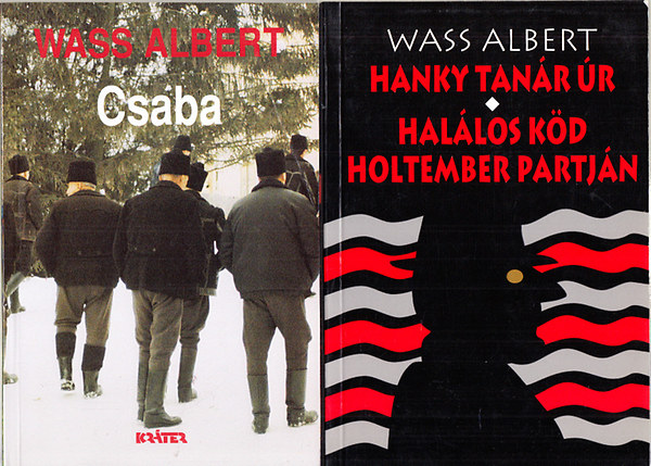 Wass Albert - 2 db.Wass Albert m: Hanky tanr r - Hallos kd Holtember Partjn + Csaba