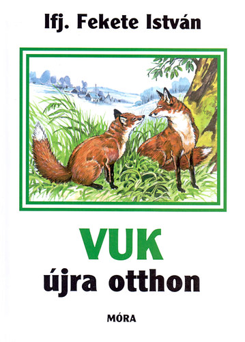 ifj. Fekete Istvn - Vuk jra otthon