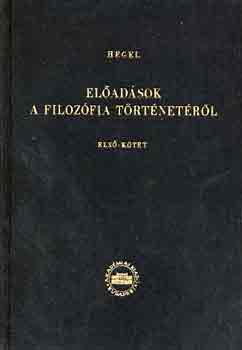 G. W. F. Hegel - Előadások a filozófia történetéről I-III.