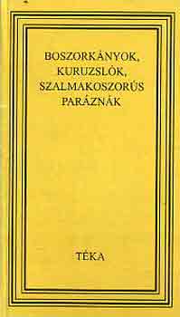 Kiss Andr�s  (szerk.) - Boszork�nyok, kuruzsl�k, szalmakoszor�s par�zn�k (t�ka)