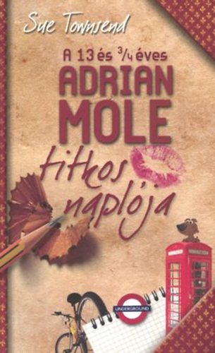 Sue Townsend - A 13 és 3/4 éves Adrian Mole titkos naplója