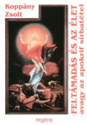 Koppny Zsolt - Feltmads s az let