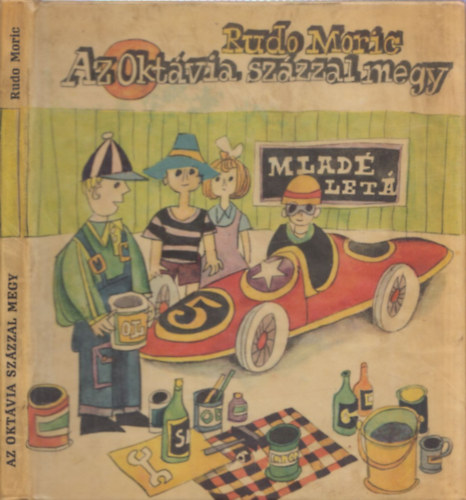 Rudo Moric - Az Okt�via sz�zzal megy