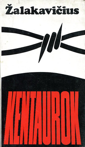 Zalakavicius - Kentaurok