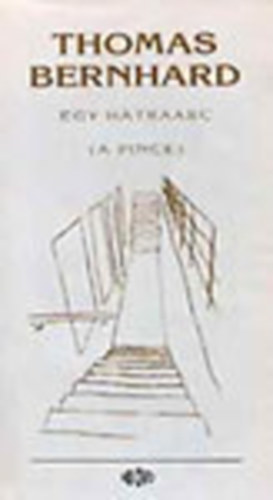 Thomas Bernhard - Egy htraarc (A pince)