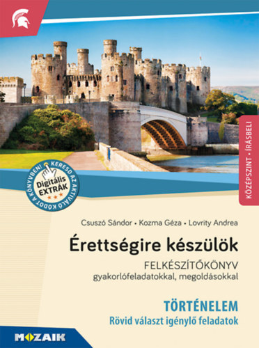 Lovrity Andrea, Kozma Gza Csusz Sndor - rettsgire kszlk - Trtnelem (2024-tl rv. kvetelmnyek) - Rvid vlaszt ignyl feladatok, kzpszint
