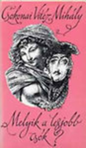 Csokonai Vit�z Mih�ly - Melyik a legjobb cs�k? (Csokonai Vit�z Mih�ly erotikus �r�sai)