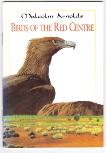 Malcolm Arnold's - Birds of the red centre