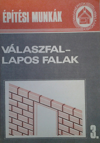 Messinger Géza (szerk.) - Válaszfallapos falak