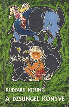 Rudyard Kipling - A dzsungel k�nyve