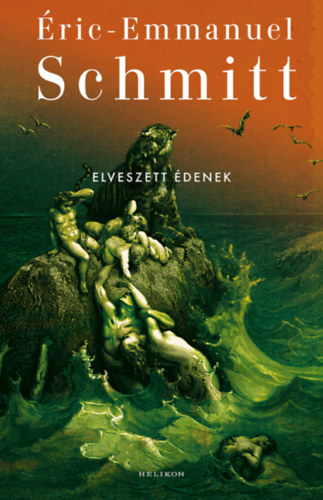 Eric-Emmanuel Schmitt - Elveszett �denek