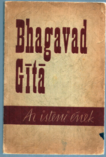 Bhagavad Git - Az isteni nek