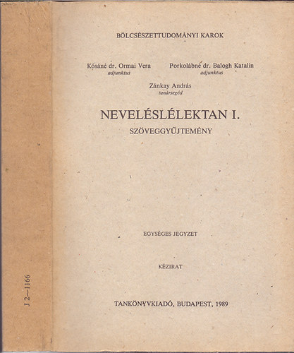 Porkolbn dr. Balogh Katalin, Znkay Andrs Ksn dr. Ormai Vera - Nevelsllektan I-II. - Szveggyjtemny