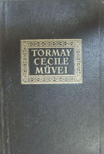 Tormay Ccile - Kzdelmek - Emlkezsek. Gyjtemnyes emlkkiads IX.