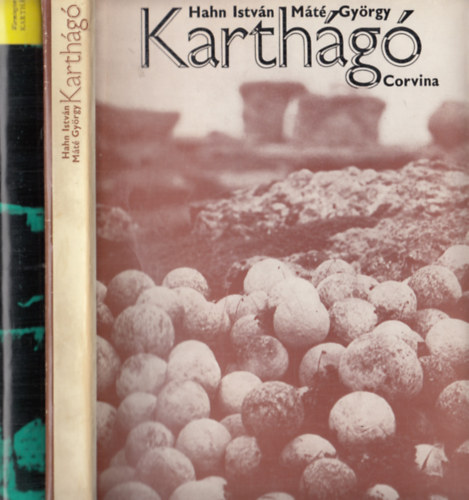 Hahn Istv�n - M�t� Gy�rgy - Karth�g� (T�rosz gyarmatv�rosa - A f�n�ciai gyarmatv�rosok egyes�l�se - A hell�niz�l�d�s �tj�n - Szemben R�m�val - Karth�g�, a r�mai colonia - A vand�l �s a biz�nci Karth�g�...)
