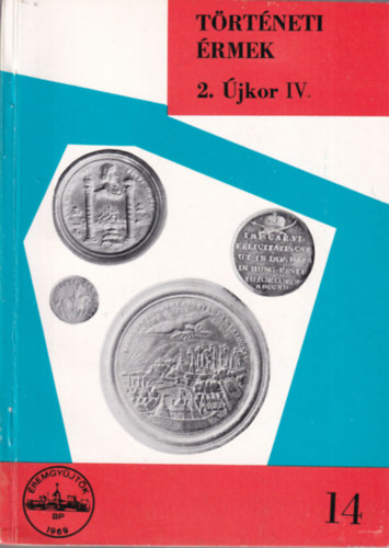 Huszr Lajos - Trtneti rmek 2. jkor IV. (rgi magyar emlkrmek katalgusa)