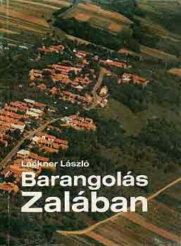 Lackner Lszl - Barangols Zalban