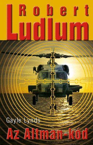 Robert Ludlum; Gayle Lynds - Az Altman-kd