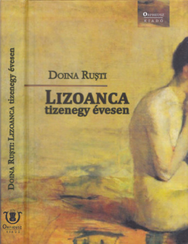 Doina Rusti - Lizoanca tizenegy vesen