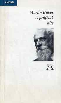 Martin Buber - A prftk hite