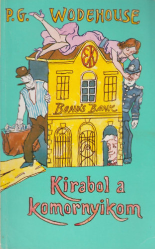 Pelham Grenville Wodehouse - Kirabol a komornyikom