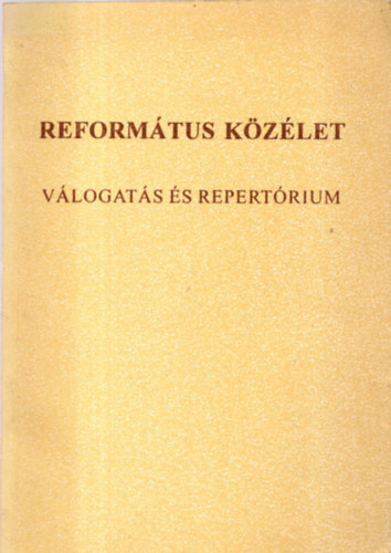 szerk: Fürj Zoltán - Református közélet - Válogatás és repertórium