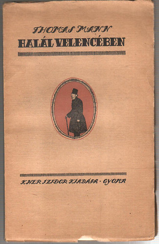 Thomas Mann - Halál Velencében