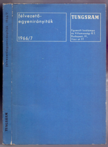 Tungsram - Flvezetegyenirnytk 1966/7