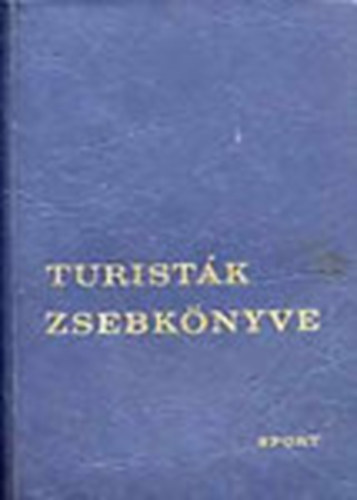 Ers Antal  (szerk.) - Turistk zsebknyve 1967