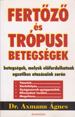 Dr. Axmann Ágnes - Fertőző és trópusi betegségek