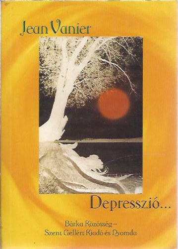 Jean Vanier - Depresszi�...