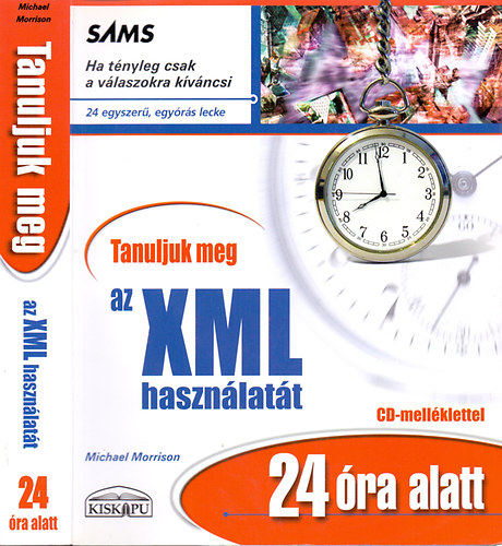 Michael Morrison - Tanuljuk meg az XML használatát 24 óra alatt