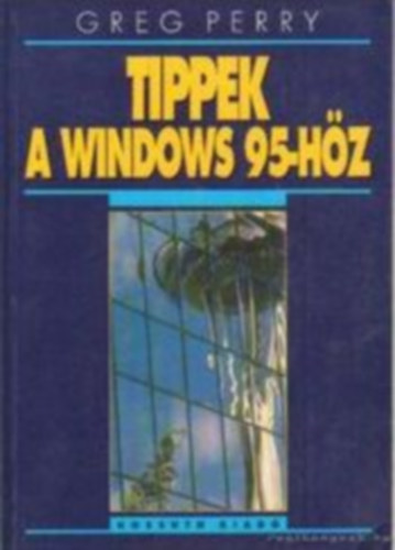 Greg Perry - Tippek a Windows 95-hz
